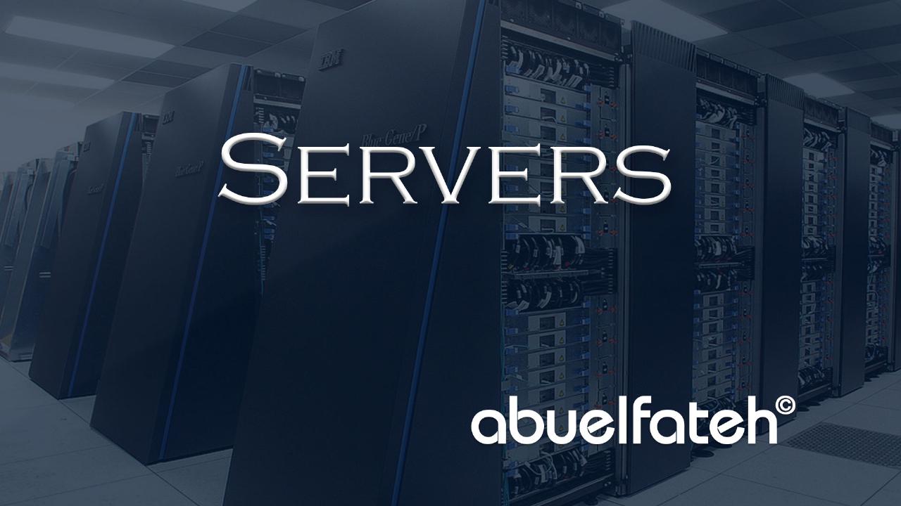 ما هو السيرفر / الخادم / Server، وما هي أنواع وإستخدامات الخوادم في الشبكات؟